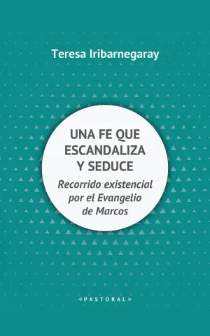 UNA FE QUE ESCANDALIZA Y SEDUCE