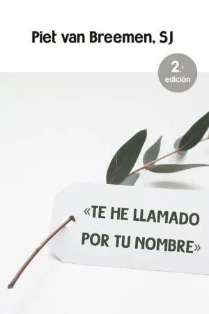 'TE HE LLAMADO POR TU NOMBRE'