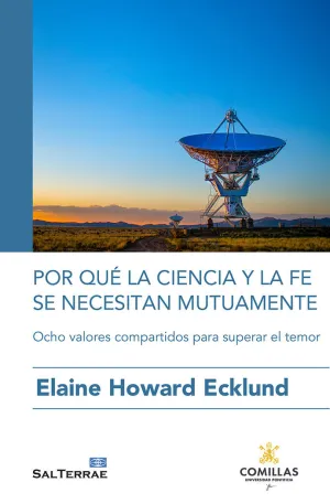 POR QUÉ LA CIENCIA Y LA FE SE NECESITAN MUTUAMENTE