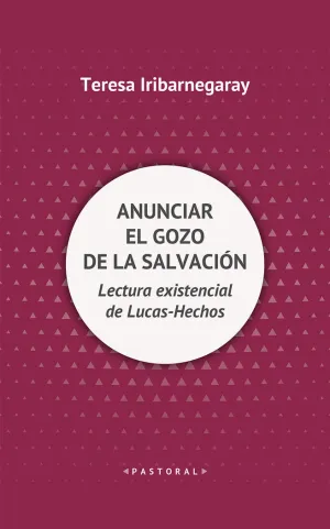 ANUNCIAR EL GOZO DE LA SALVACIÓN