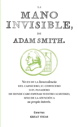 La Mano Invisible (Serie Great Ideas)