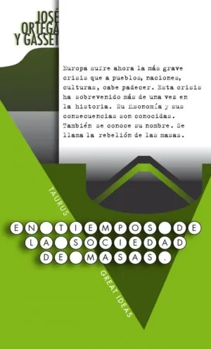 EN TIEMPOS DE LA SOCIEDAD DE MASAS (SERIE GREAT IDEAS)
