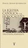 LA IGLESIA CATÓLICA Y EL HOLOCAUSTO