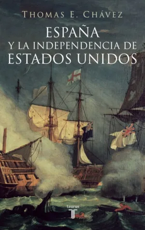 ESPAÑA Y LA INDEPENDENCIA DE ESTADOS UNIDOS