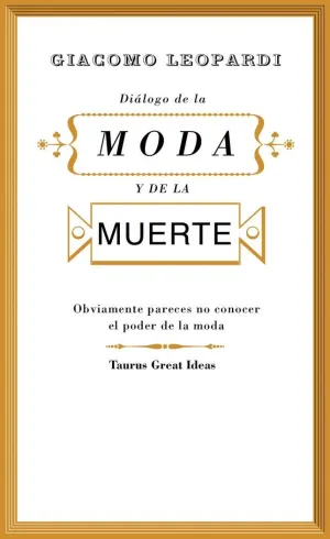 Diálogo de la Moda y de la Muerte (Serie Great Ideas)