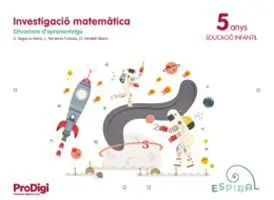Investigació Matemàtica 5 Anys - Espiral. Prodigi