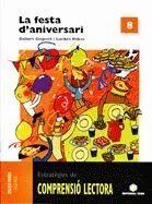 COMPRENSIÓ LECTORA 8. LA FESTA D'ANIVERSARI