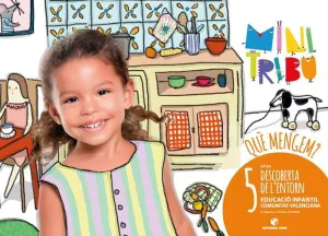 Què Mengem? Minitribu 5 - Descoberta de L'entorn (Val)