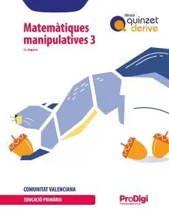 QUADERN. MATEMÀTIQUES MANIPULATIVES 3 EP - QUINZET-DERIVE. PRODIGI (COMUNITAT VA