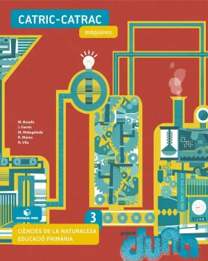 CIÈNCIES NATURALS 3 EPO - CATRIC-CATRAC. MÀQUINES (DUNA)