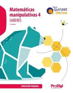 SABERES. MATEMÁTICAS MANIPULATIVAS 4 EP - QUINZET-DERIVE. PRODIGI