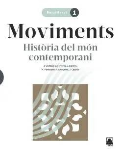 Moviments. Història del Món Contemporani 1 Batx.