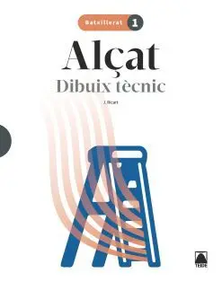 ALÇAT. DIBUIX TÈCNIC 1. BATXILLERAT