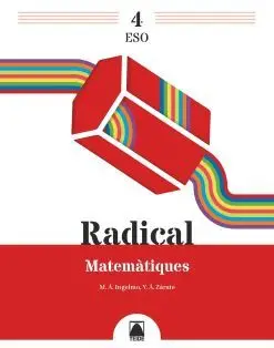 RADICAL 4. MATEMÀTIQUES 4 ESO