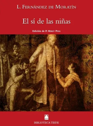 Biblioteca Teide 060 - el sí de las Niñas -Leandro Fernández de Moratín-