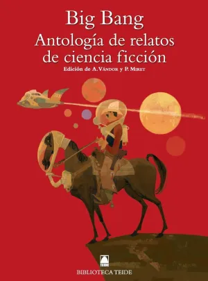 Biblioteca Teide 074 - Big Bang. Antología de Relatos de Ciencia Ficción
