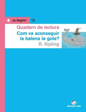 QUADERN DE LECTURA. COM LA BALENA VA ACONSEGUIR LA SEVA GOLA. JA LLEGIM! 13