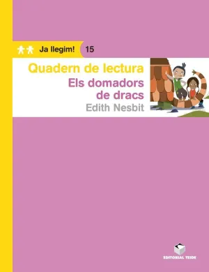 QUADERN DE LECTURA. ELS DOMADORS DE DRACS. JA LLEGIM! 15