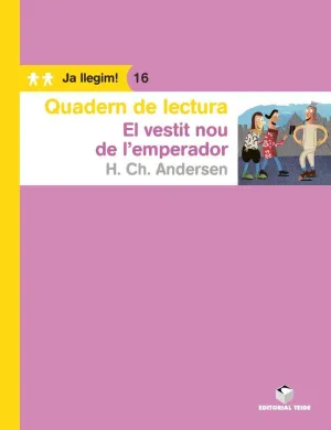 QUADERN DE LECTURA. EL VESTIT NOU D EL'EMPERADOR. JA LLEGIM! 16