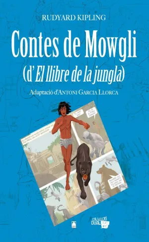 COL·LECCIÓ DUAL 007 - CONTES DE MOWGLI (D'EL LLIBRE DE LA JUNGLA) -RUDYARD KIPLI