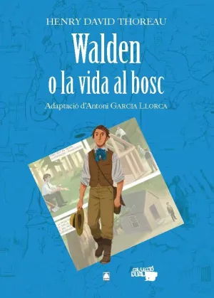 COL·LECCIÓ DUAL 10. WALDEN O LA VIDA AL BOSC -HENRY DAVID THOREAU-