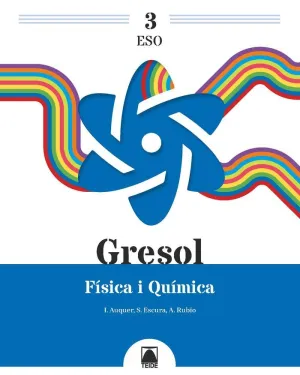 Gresol 3. Física I Química 3 eso