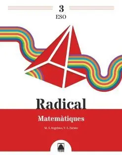 RADICAL 3. MATEMÀTIQUES 3 ESO