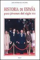 Historia de España para Jóvenes del Siglo Xxi