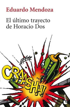 EL ÚLTIMO TRAYECTO DE HORACIO DOS EL ÚLTIMO TRAYECTO DE HORACIO DOS