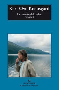 LA MUERTE DEL PADRE (MI LUCHA: 1)