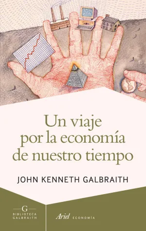Un Viaje por la Economía de nuestro Tiempo
