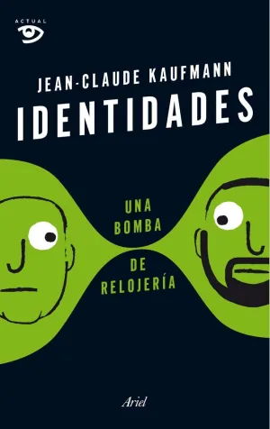 Identidades, una Bomba de Relojería