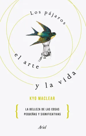 Los Pájaros, el Arte y la Vida