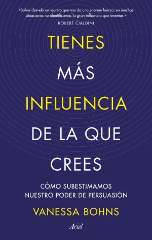 TIENES MÁS INFLUENCIA DE LA QUE CREES