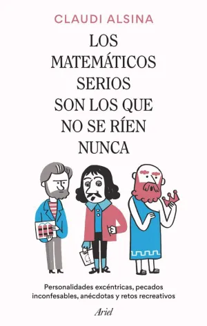 Los Matemáticos Serios Son los que no se Ríen Nunca