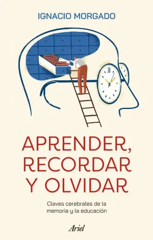 APRENDER, RECORDAR Y OLVIDAR APRENDER, RECORDAR Y OLVIDAR