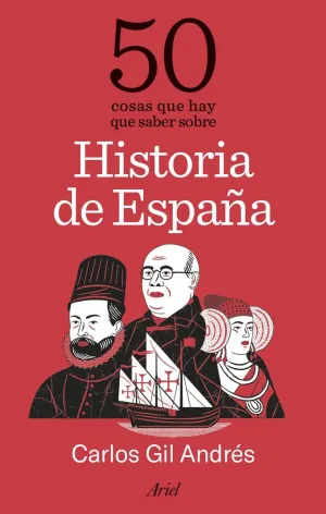 50 COSAS QUE HAY QUE SABER SOBRE HISTORIA DE ESPAÑ 50 COSAS QUE HAY QUE SABER SOBRE HISTORIA DE ESPAÑ