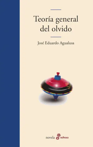 TEOR¡A GENERAL DEL OLVIDO TEOR¡A GENERAL DEL OLVIDO