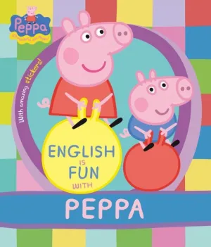 PEPPA PIG. CUADERNO DE ACTIVIDADES - ENGLISH IS FUN WITH PEPPA PEPPA PIG. CUADERNO DE ACTIVIDADES - ENGLISH IS FUN WITH PEPPA