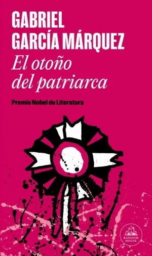 EL OTOÑO DEL PATRIARCA EL OTOÑO DEL PATRIARCA