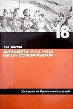 AVIRANETA O LA VIDA DE UN CONSPIRADOR