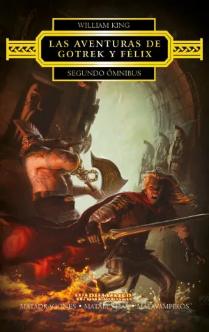LAS AVENTURAS DE GOTREK Y FÉLIX OMNIBUS Nº 02/06