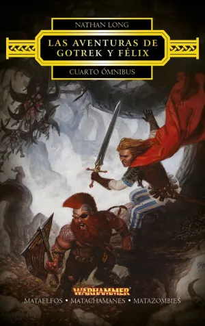 LAS AVENTURAS DE GOTREK Y FÉLIX OMNIBUS Nº 04/06