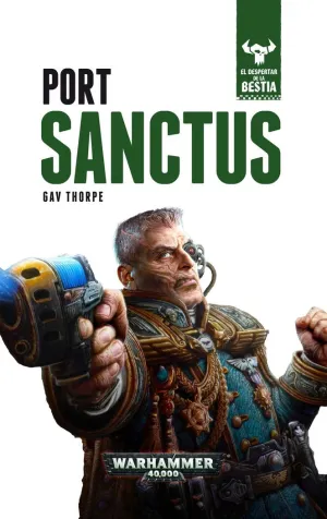 EL DESPERTAR DE LA BESTIA Nº 03/12 PORT SANCTUS