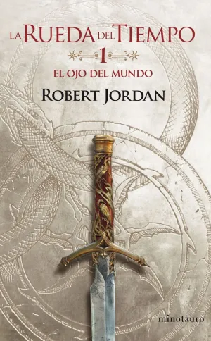 LA RUEDA DEL TIEMPO Nº 01/14 EL OJO DEL MUNDO LA RUEDA DEL TIEMPO Nº 01/14 EL OJO DEL MUNDO
