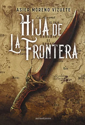 HIJA DE LA FRONTERA - PREMIO MINOTAURO 2023 HIJA DE LA FRONTERA - PREMIO MINOTAURO 2023