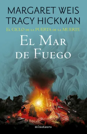 EL CICLO DE LA PUERTA DE LA MUERTE Nº 03/07 EL MAR DE FUEGO EL CICLO DE LA PUERTA DE LA MUERTE Nº 03/07 EL MAR DE FUEGO