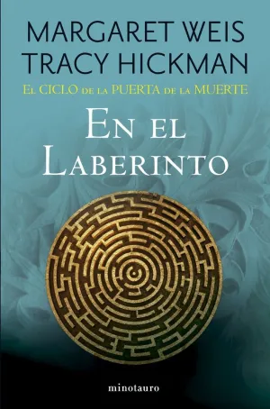 EL CICLO DE LA PUERTA DE LA MUERTE Nº 06/07 EN EL LABERINTO EL CICLO DE LA PUERTA DE LA MUERTE Nº 06/07 EN EL LABERINTO