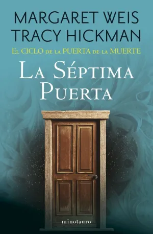 EL CICLO DE LA PUERTA DE LA MUERTE Nº 07/07 LA SÉPTIMA PUERTA EL CICLO DE LA PUERTA DE LA MUERTE Nº 07/07 LA SÉPTIMA PUERTA