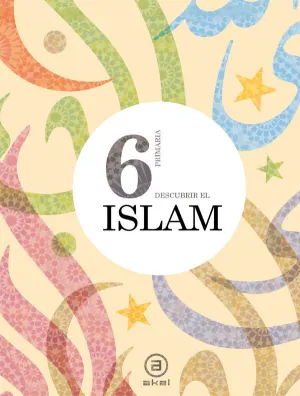 DESCUBRIR EL ISLAM 6º E.P. LIBRO DEL ALUMNO